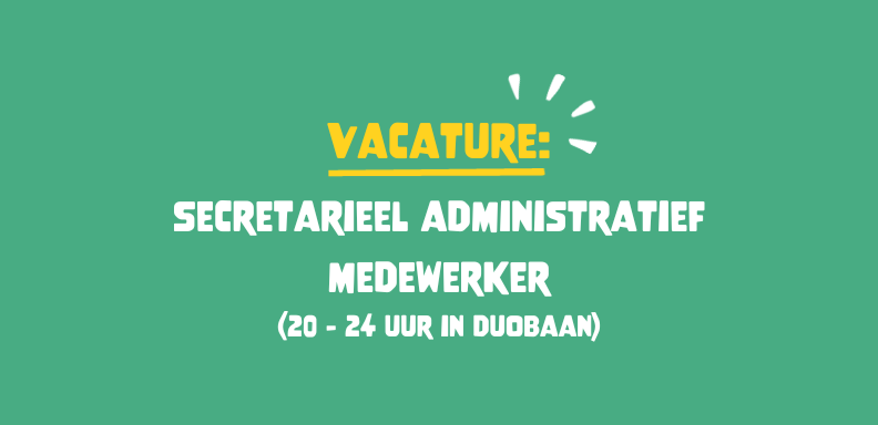 Vacature: Secretarieel Administratief Medewerker (gesloten) - Kinderhulp